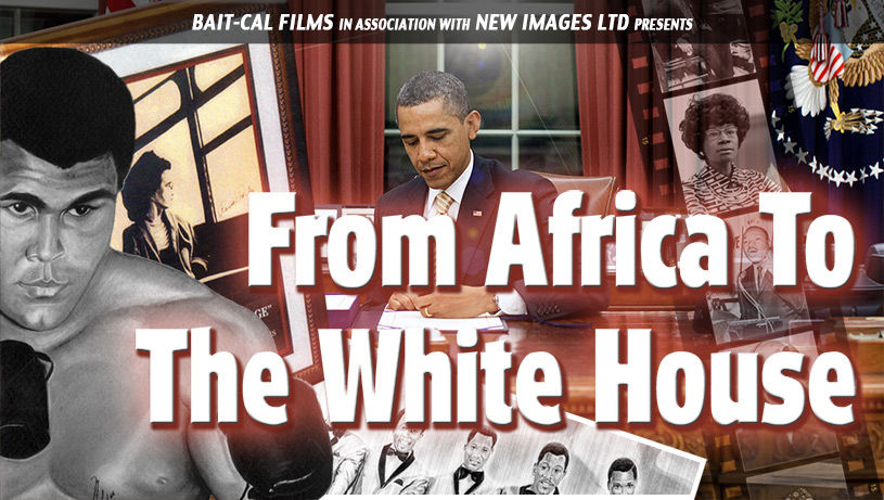 From Africa to the White House