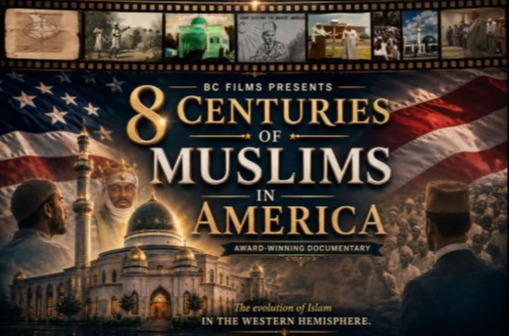 8 Centuries of Muslims in America