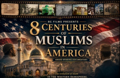 8 Centuries of Muslims in America
