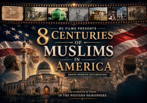 8 Centuries of Muslims in America