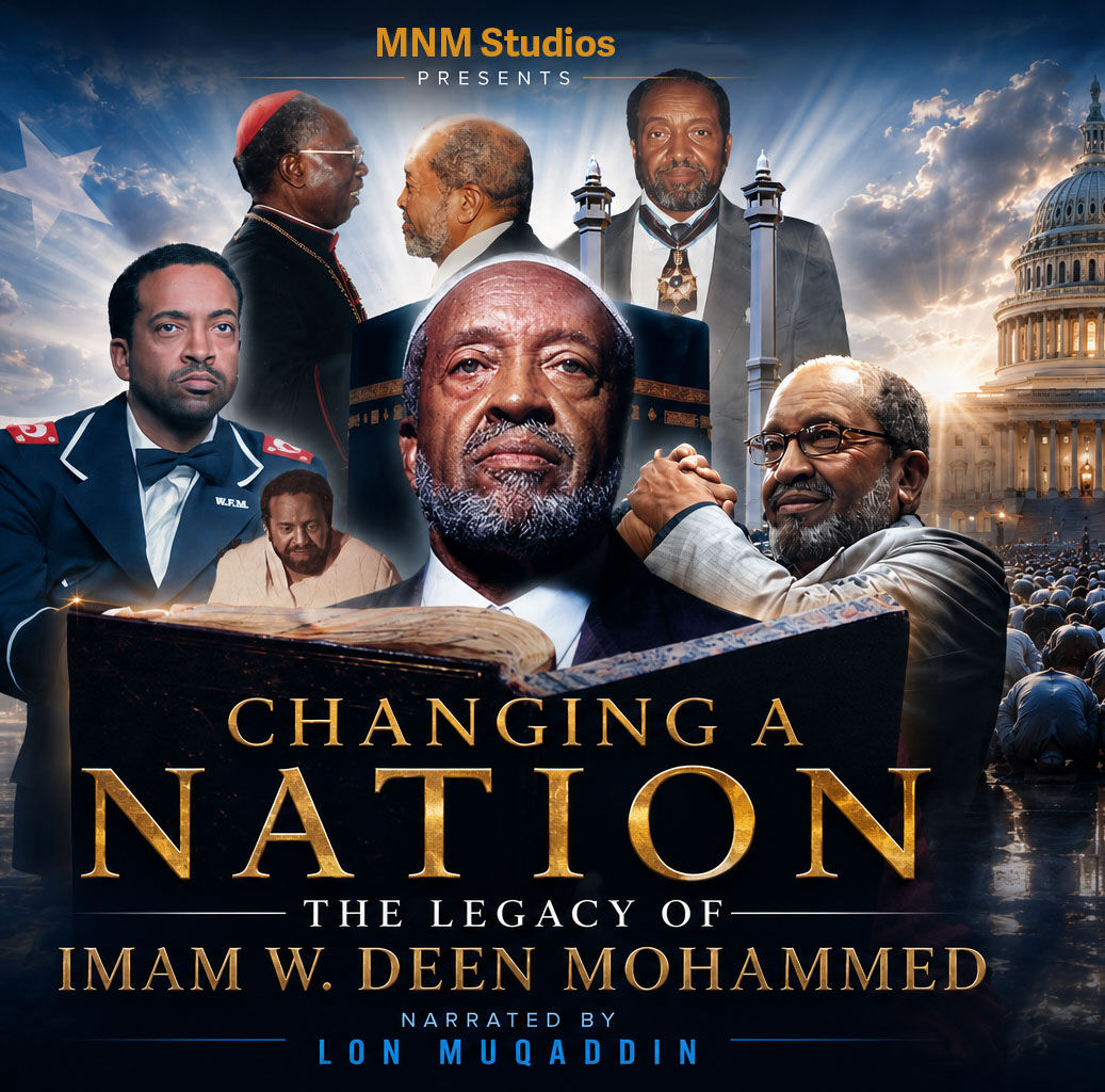 Changing A Nation - The Legacy of Imam W. Deen Mohammed