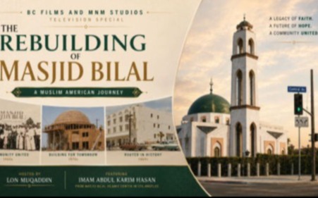 Rebuilding Masjid Bilal: A Muslim American Journey