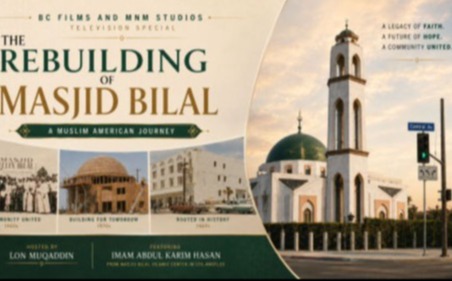 Rebuilding Masjid Bilal: A Muslim American Journey