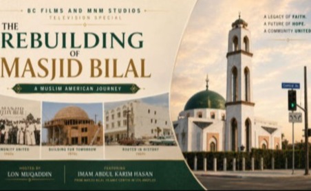 Rebuilding Masjid Bilal: A Muslim American Journey